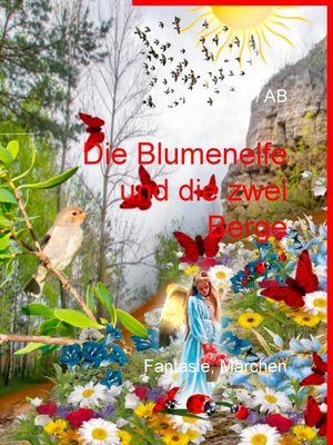 cover image of Die Blumenelfe und die  zwei Berge